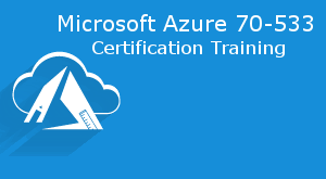 Microsoft Azure 70-533 Certification Training – 4S IT SOLUTIONS LLP